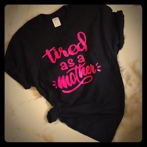 tired as a mother black & hot pink various sizes